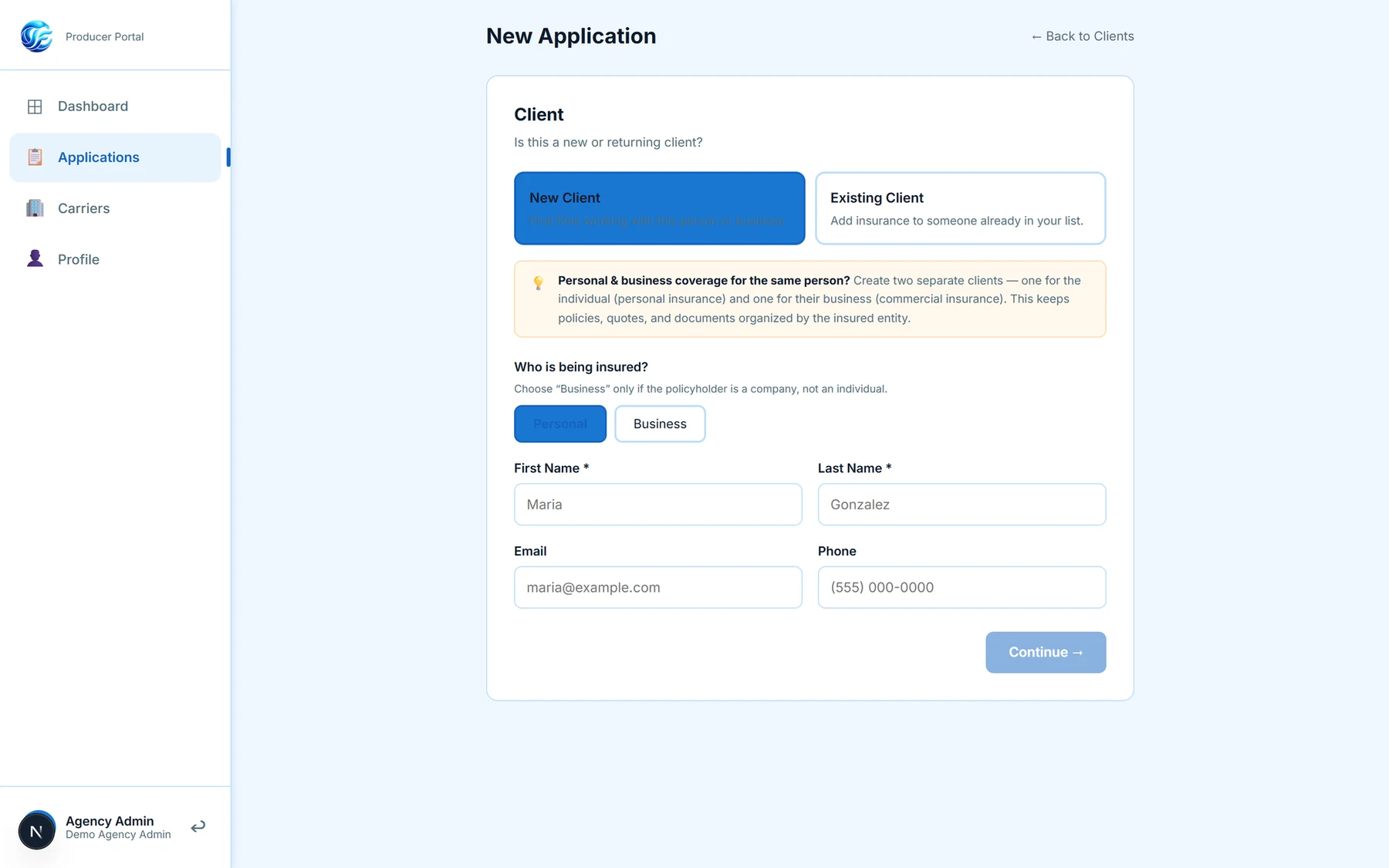 Starting a new application: is this a new or returning client, is the cover personal or business, then name, email and phone